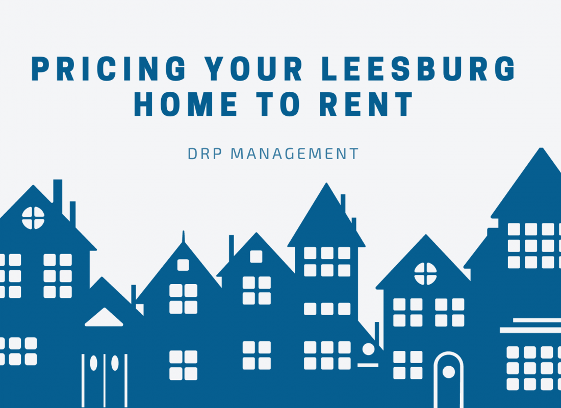 Pricing Your Leesburg Home to Rent