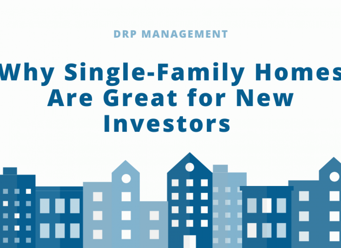 Why Single-Family Homes Are Great for New Investors Why Single-Family Homes Are Great for New Investors