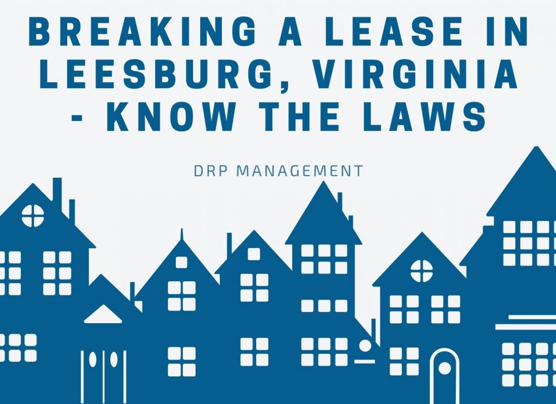 Breaking a Lease in Leesburg, Virginia - Know the Laws Breaking a Lease in Leesburg, Virginia - Know the Laws