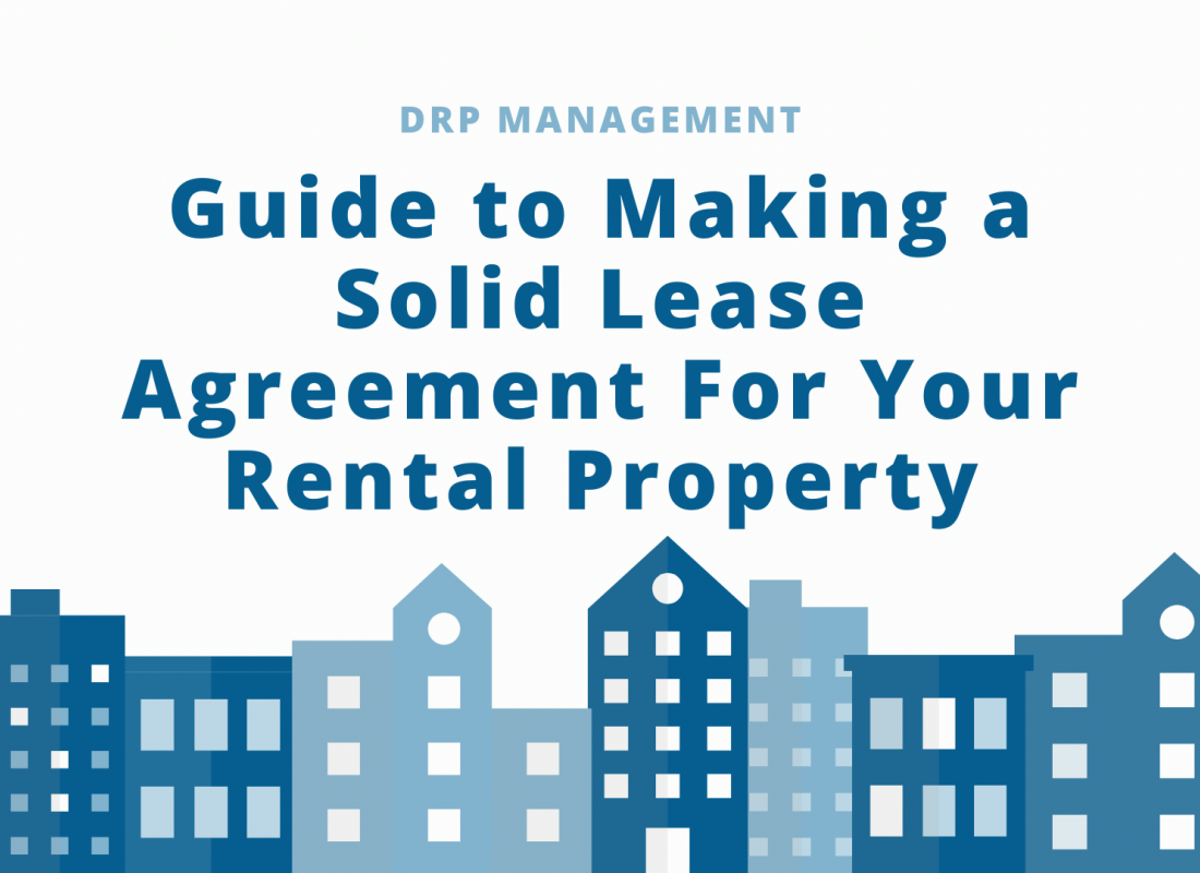 Guide to Making a Solid Lease Agreement For Your Rental Property