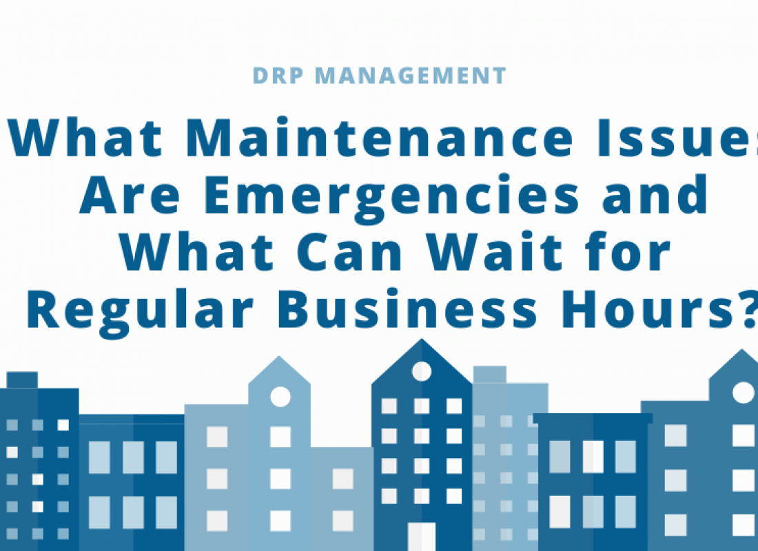 What Maintenance Issues Are Emergencies, and What Can’t Wait for Regular Business Hours?